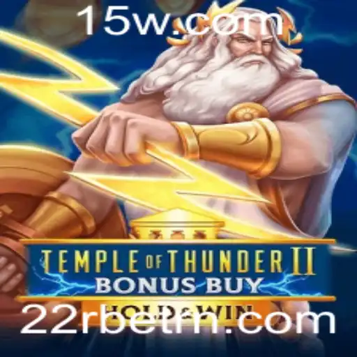 Explorando o Jogo Temple of Thunder II Bonus Buy: Regras, Estratégias e Atualizações